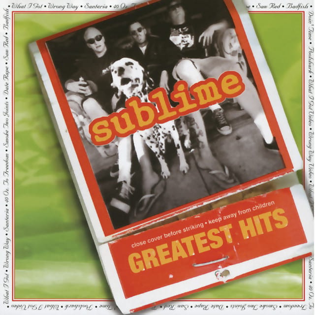 Sublime Greatest Hits (Explicit Version)