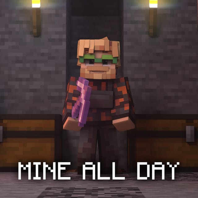 Mine All Day