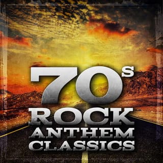 70s Rock Anthem Classics