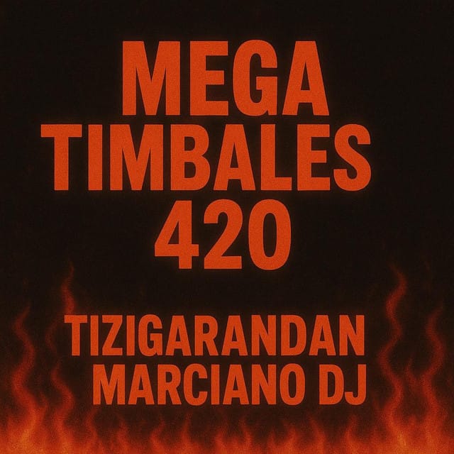 MEGA TIMBALES 420 x MARCIANO DJ
