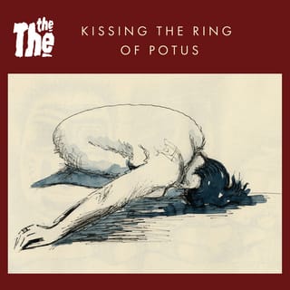 Kissing the Ring of POTUS - Single