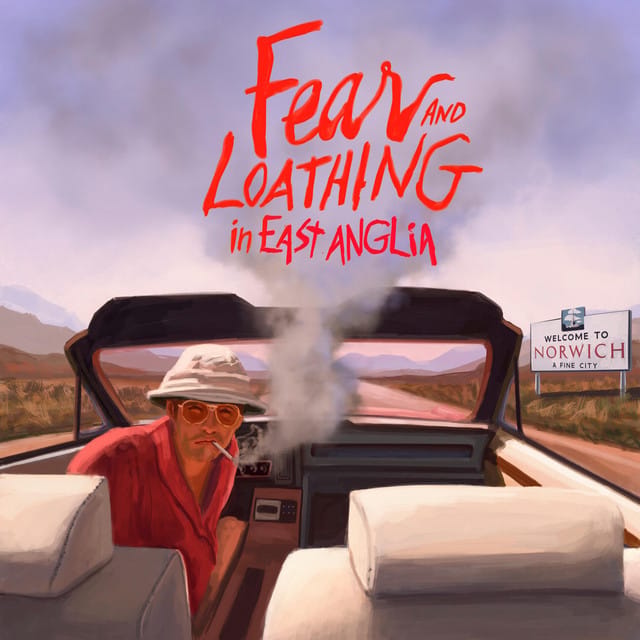 Fear and Loathing in East Anglia