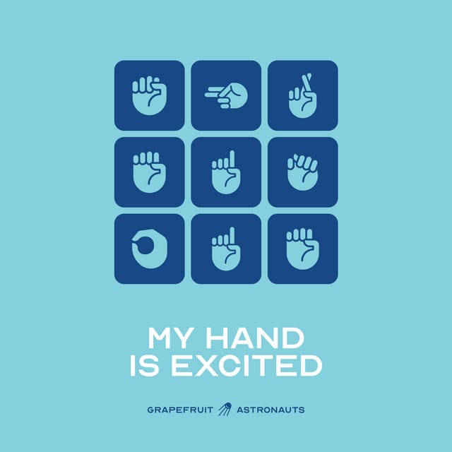 My Hand Is Excited