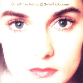 So Far, The Best of Sinead O'Connor