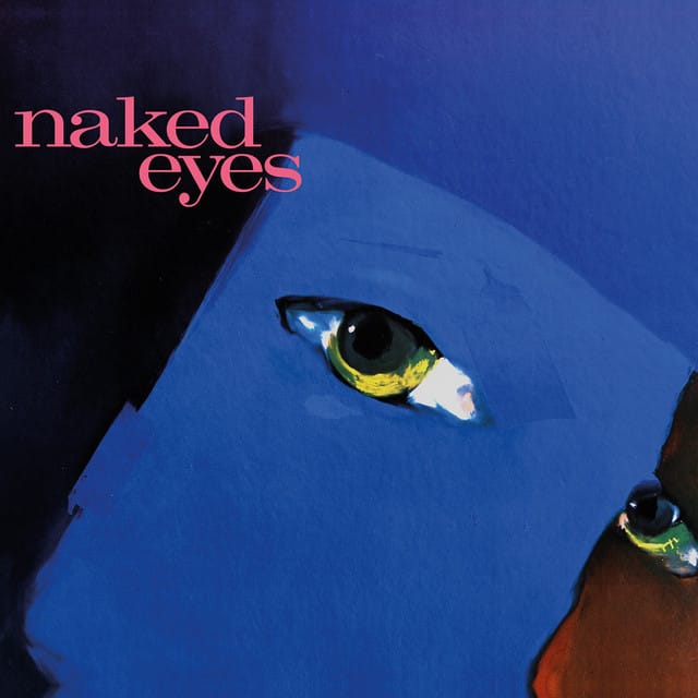 Naked Eyes (2025 Remaster)