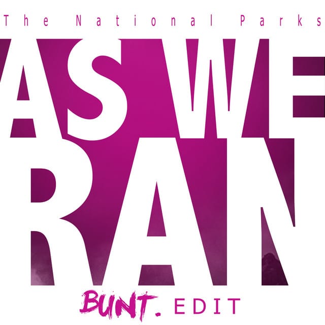 As We Ran (Bunt. Edit) - Single