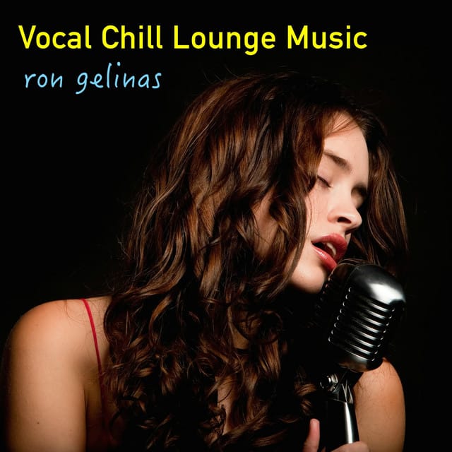 Vocal Chill Lounge Music
