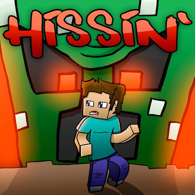 Hissin: A Minecraft Parody of Whistle - Single