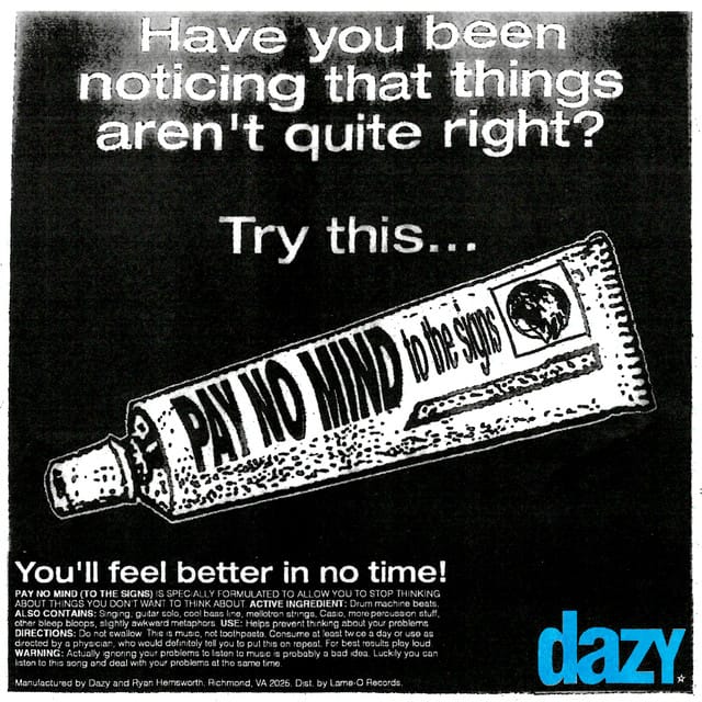 Pay No Mind (To the Signs)