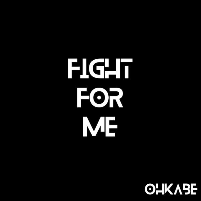 Fight For Me - Single