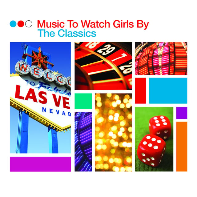 Music To Watch Girls By - The Classics