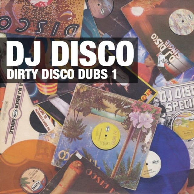 Dirty Disco Dubs 1