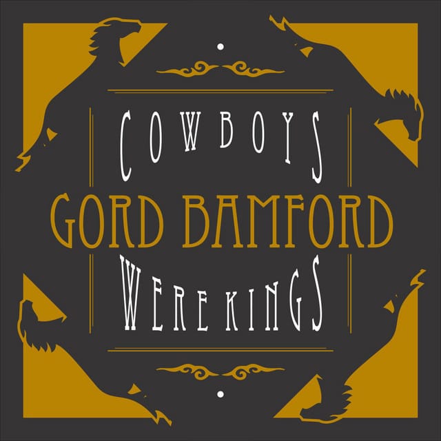 Cowboys Were Kings