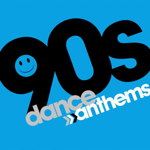 90s Dance Anthems