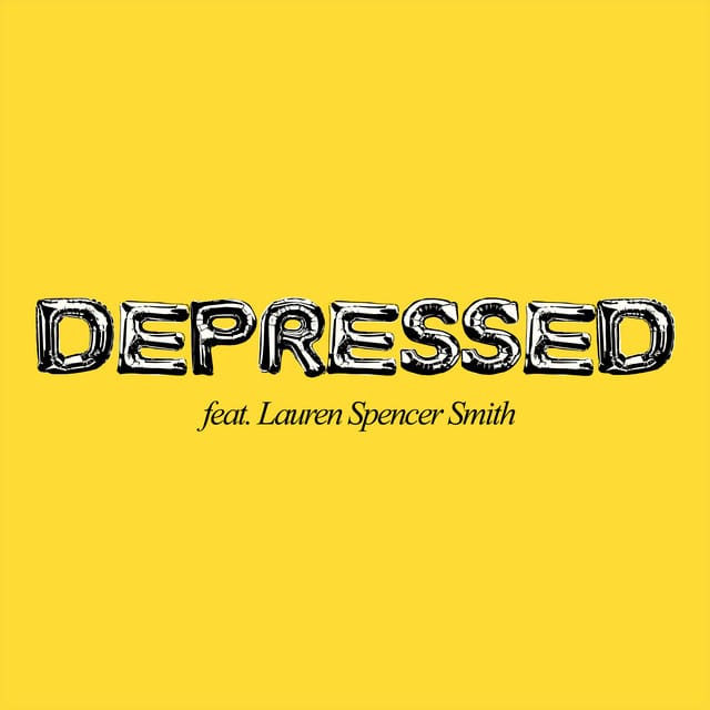 DEPRESSED (feat. Lauren Spencer Smith)
