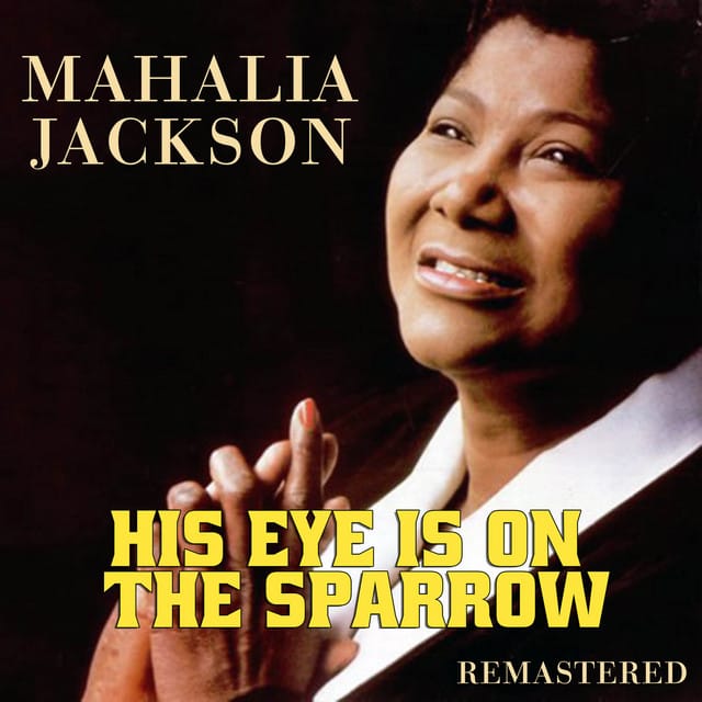 His Eye Is on the Sparrow (Remastered)