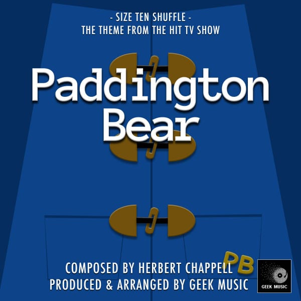 Paddington Bear Main Theme (From "Paddington Bear")