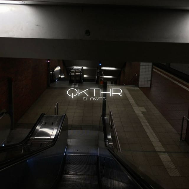 QKThr (Slowed) - Single