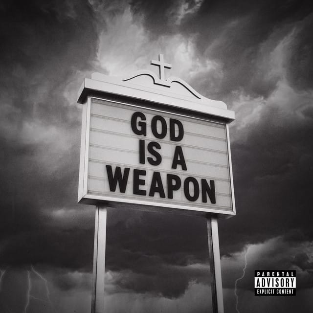 God Is a Weapon