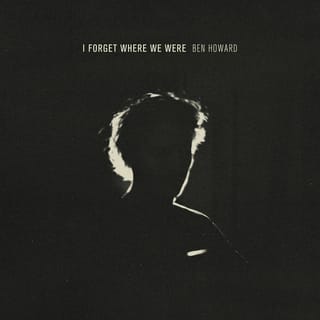 I Forget Where We Were (10th Anniversary Deluxe)