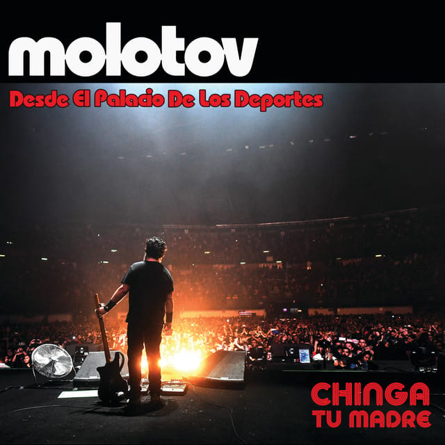 Chinga tu madre (Desde El Palacio de Los Deportes)