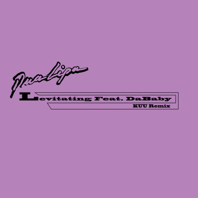 Levitating (feat. DaBaby) [KUU Remix] - Single