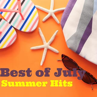 Best of July: Summer Hits