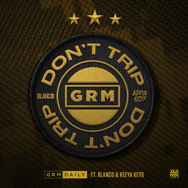 Don’t Trip (feat. Blanco & Keeya Keys) - Single