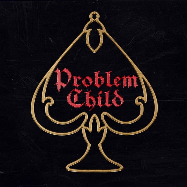 Problem Child