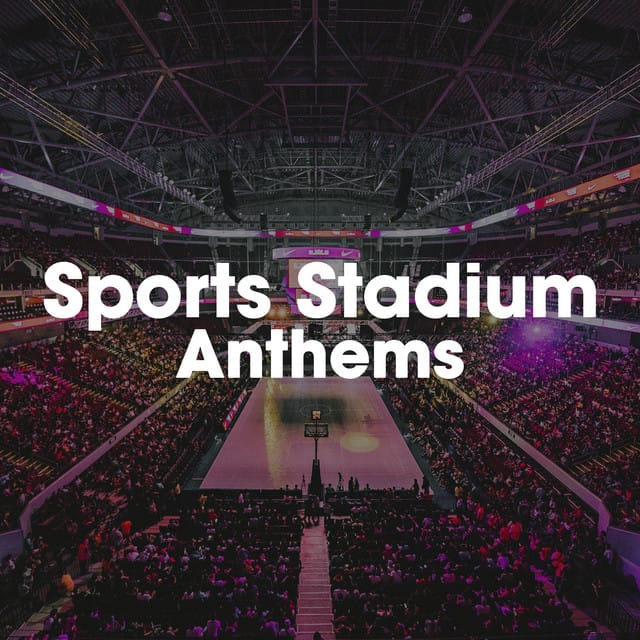 Sports Stadium Anthems