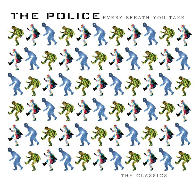 Every Breath You Take : The Classics
