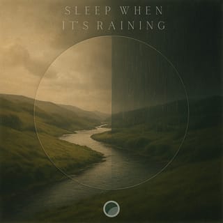 Sleep When It's Raining