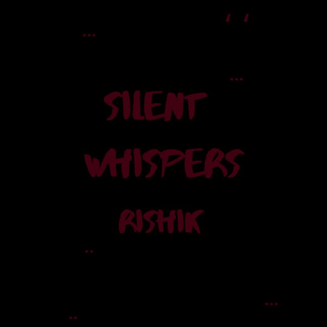 SILENT WHISPERS