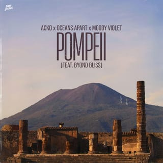Pompeii (feat. Byond Bliss)