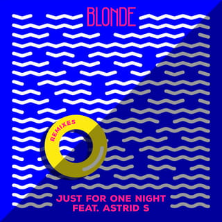 Just for One Night (feat. Astrid S) [Remixes]