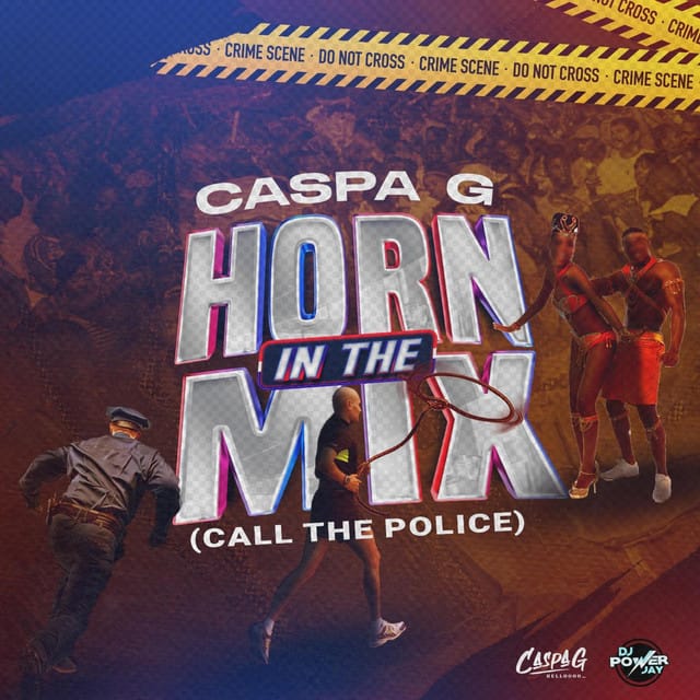 Horn In The Mix (Call The Police)