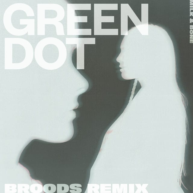 Green Dot (BROODS Remix)
