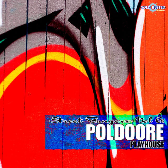 Street Bangerz Volume 6: Playhouse (Remastered)
