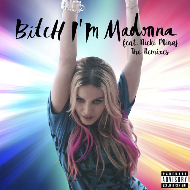 Madonna – Bitch I'm Madonna (The Remixes) | Album profile | Dork