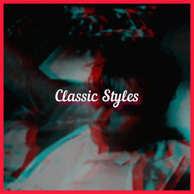 Classic Styles
