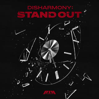 DISHARMONY : STAND OUT