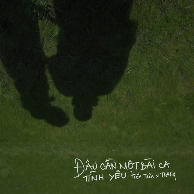 Đâu Cần Một Bài Ca Tình Yêu (feat. Trang) - Single