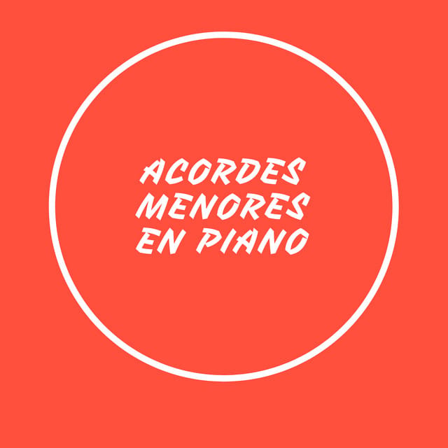 Acordes Menores En Piano