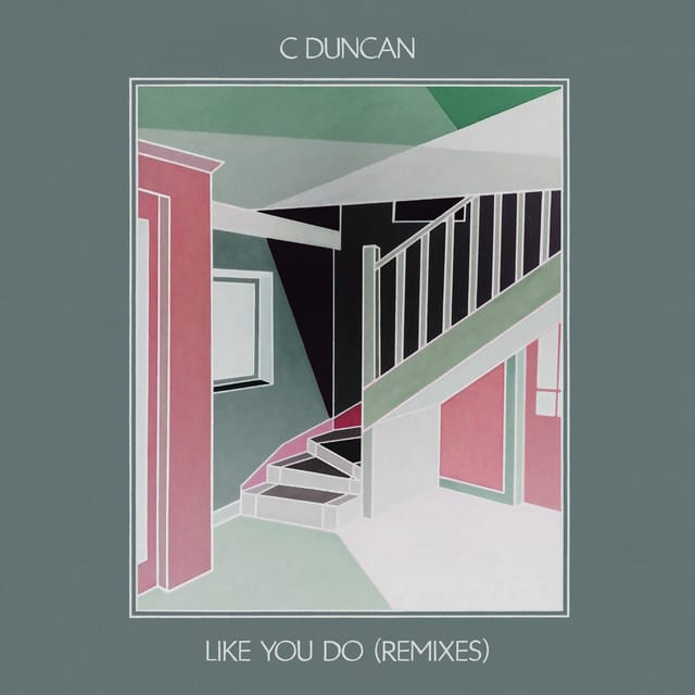 Like You Do (Dutch Uncles Remix)