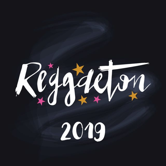 Reggaeton 2019