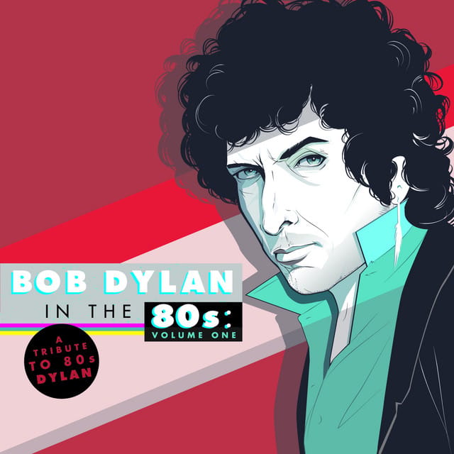 Bob Dylan In The 80s: Volume One