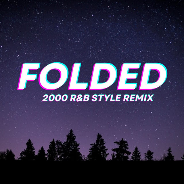 Folded (2000 R&B Style Remix) - Single