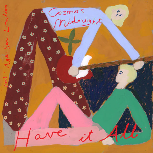 Have It All (feat. Age.Sex.Location) - Single