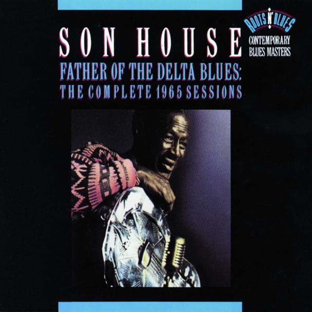 Father Of The Delta Blues: The Complete 1965 Sessions