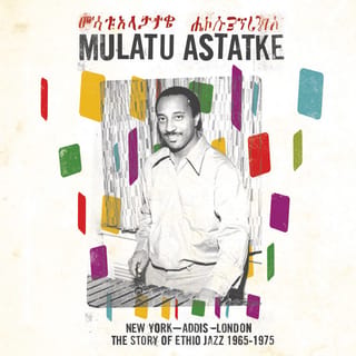 The Story of Ethio Jazz (1965-1975) [New York - Addis - London]